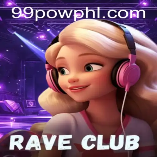 Unveiling RaveClub: The Electrifying Gaming Phenomenon with 99POW