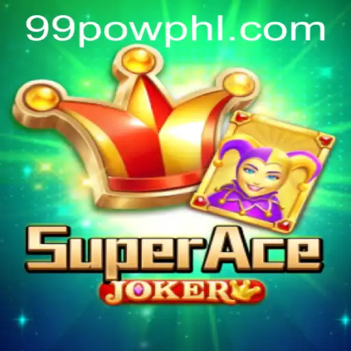The Thrilling World of SuperAceJoker: A Deep Dive into the Game & Strategy with 99POW